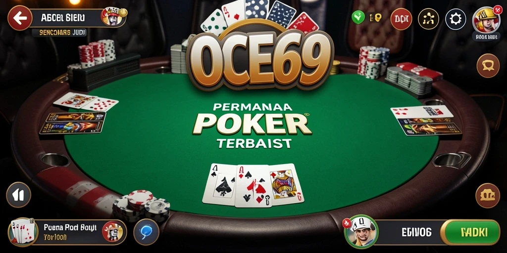 Tampilan menarik dari gameplay OCE69 saat bermain Poker.